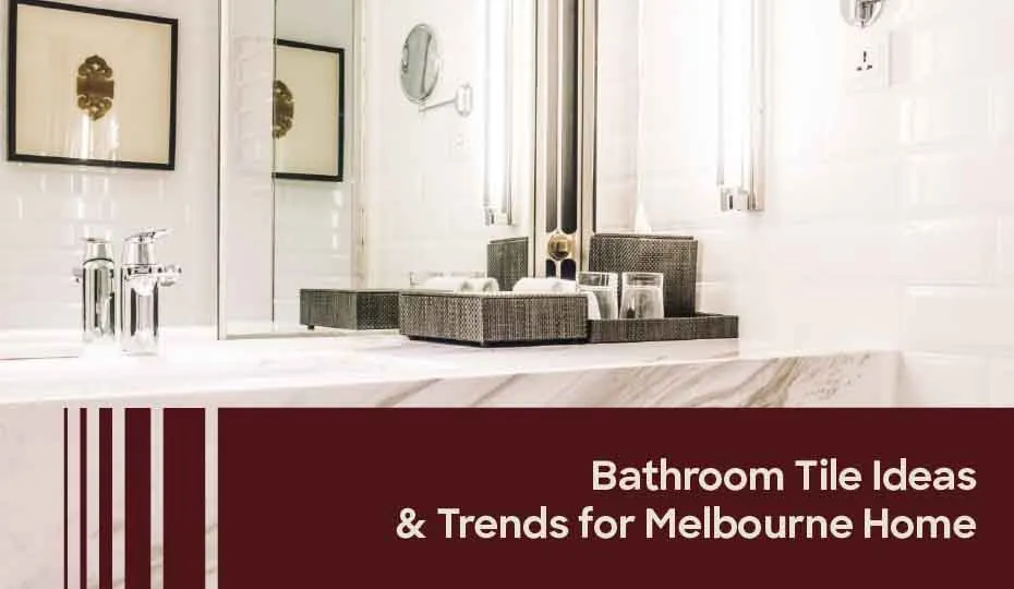 Modern bathroom featuring elegant white wall tiles, a marble-look vanity countertop, chrome fixtures, and stylish accessories, highlighting bathroom tile ideas and trends for Melbourne homes.