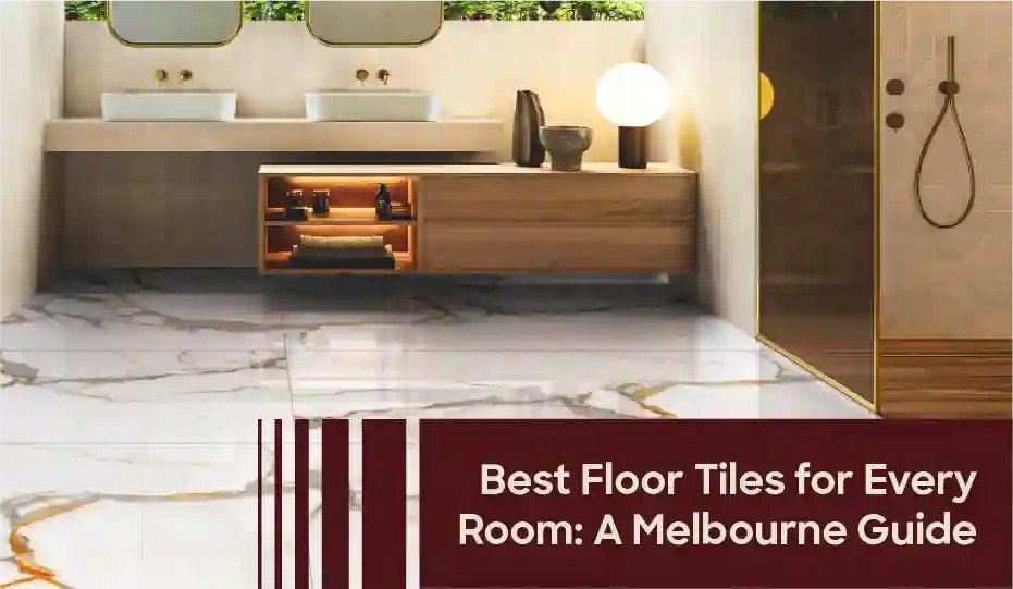 tylish and durable floor tiles for different rooms in Melbourne homes.
